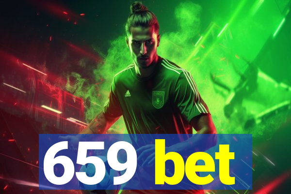 659 bet